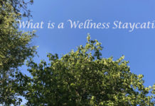 What is a Wellness Staycation