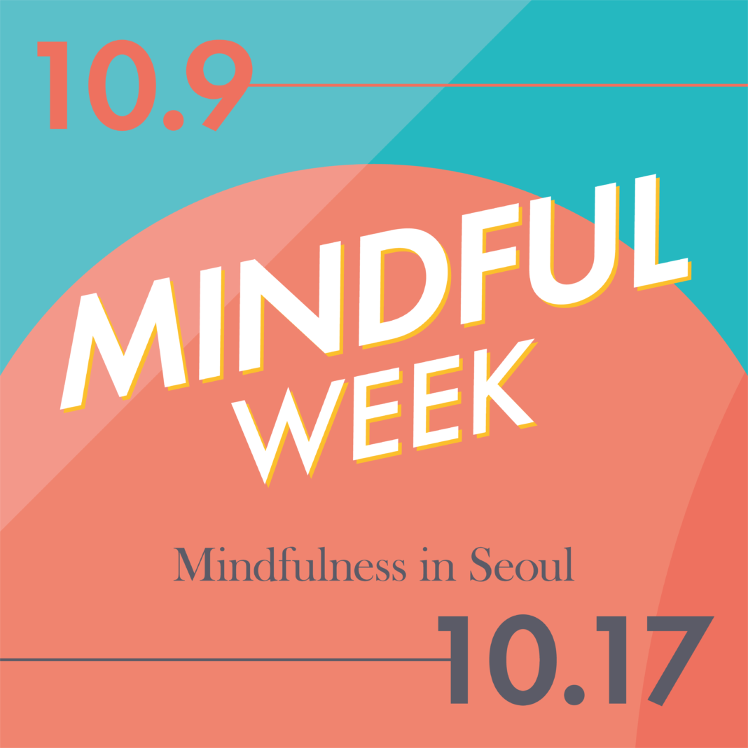 Mindful Week Offers A Different Way To Experience Seoul South Korea